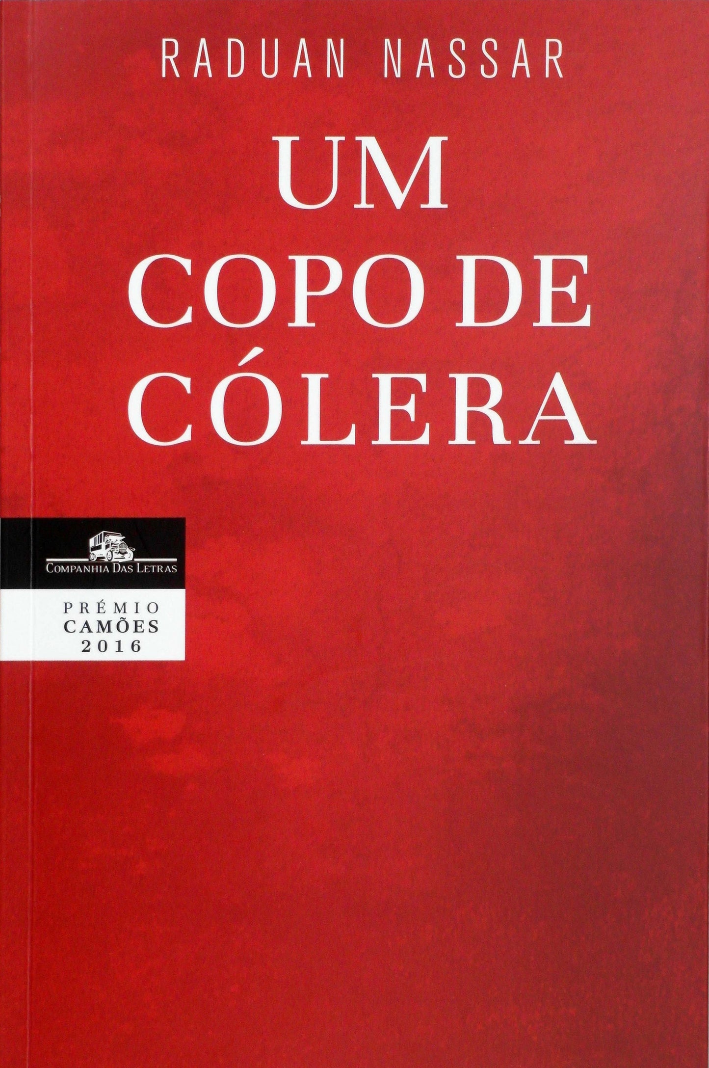 Um Copo de Cólera