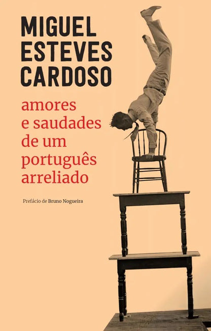 Amores e saudades de um portugues arreliado