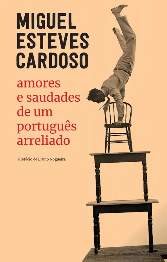 Amores e saudades de um portugues arreliado
