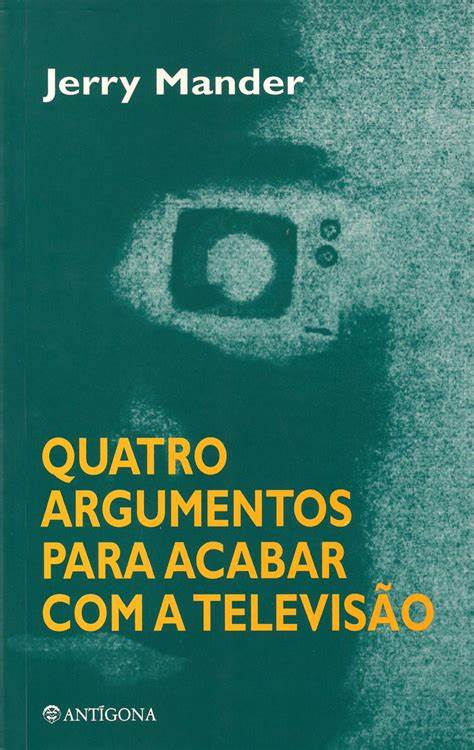Quatro argumentos para acabar de vez com a televisão