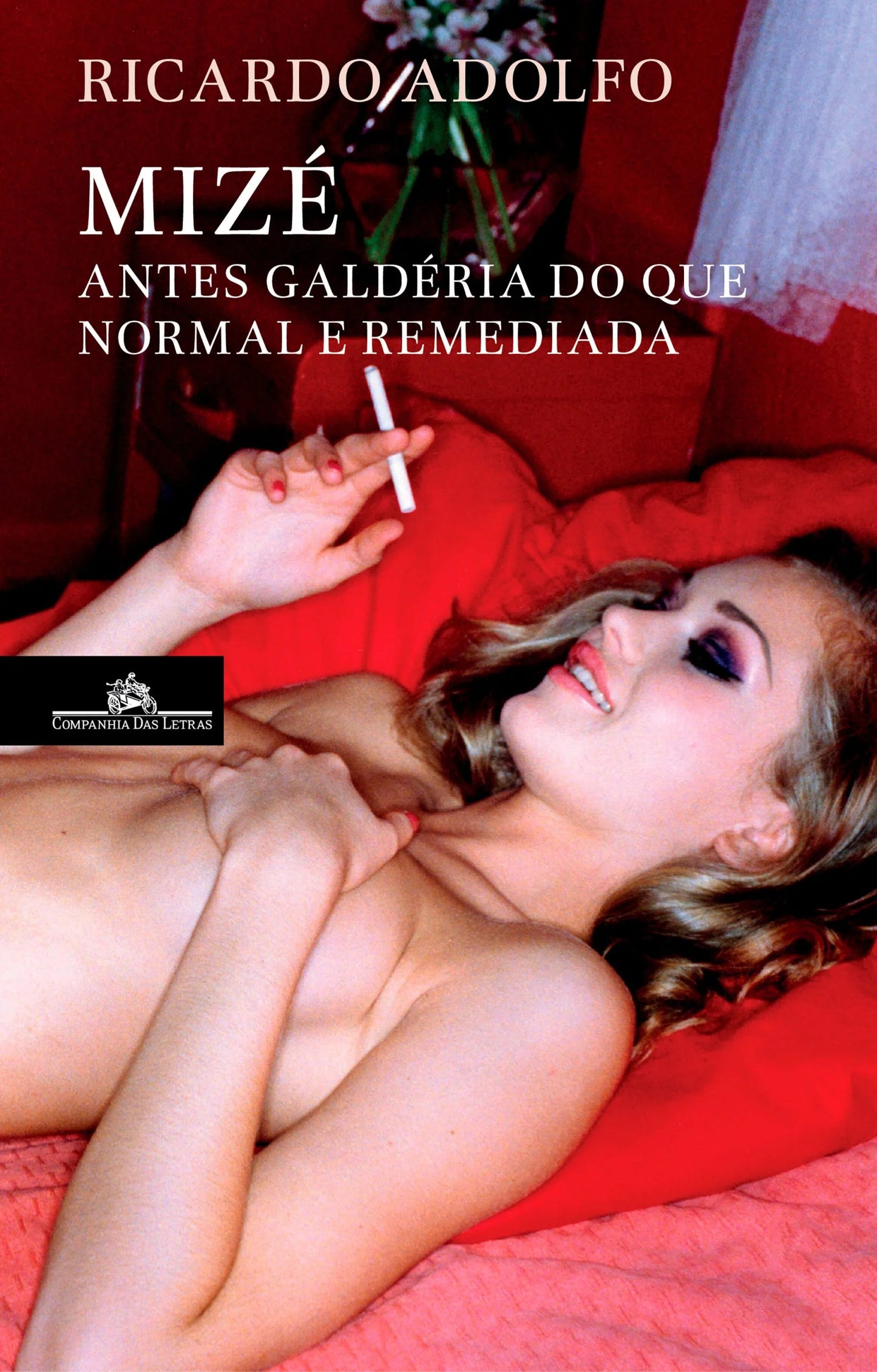 Mizé - antes galdéria do que normal e remediada