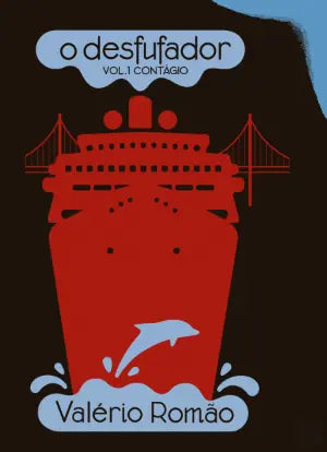 O desfufador (Vol.1 Contágio)